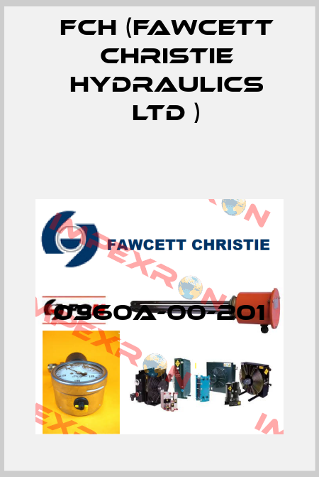 0360A-00-201 FCH (Fawcett Christie Hydraulics Ltd )