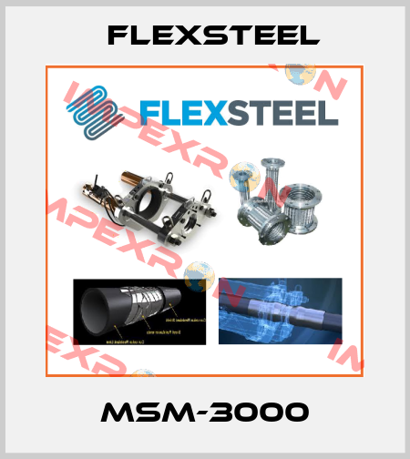 MSM-3000 Flexsteel