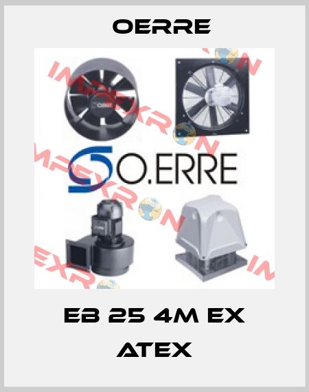EB 25 4M EX ATEX OERRE