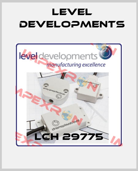  LCH 29775 Level Developments