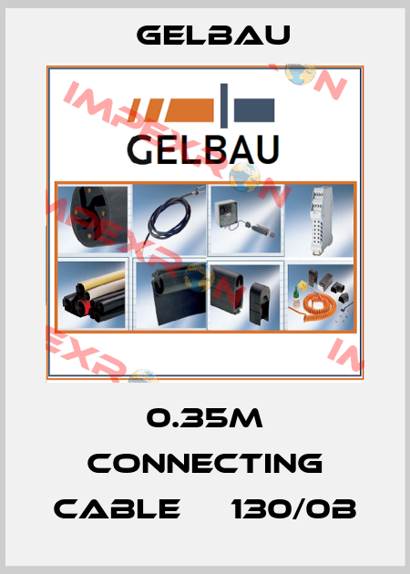 0.35m Connecting cable 	  130/0B Gelbau