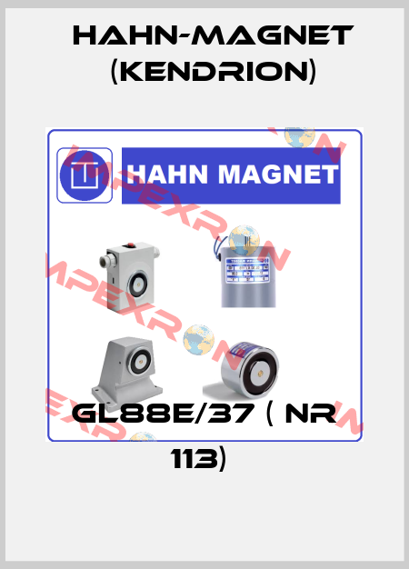 GL88E/37 ( NR 113)  HAHN-MAGNET (Kendrion)