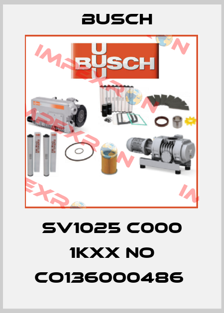 SV1025 C000 1KXX NO CO136000486  Busch