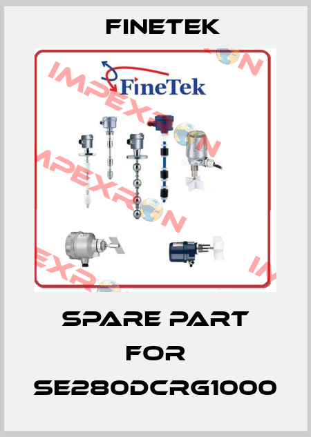 spare part for SE280DCRG1000 Finetek