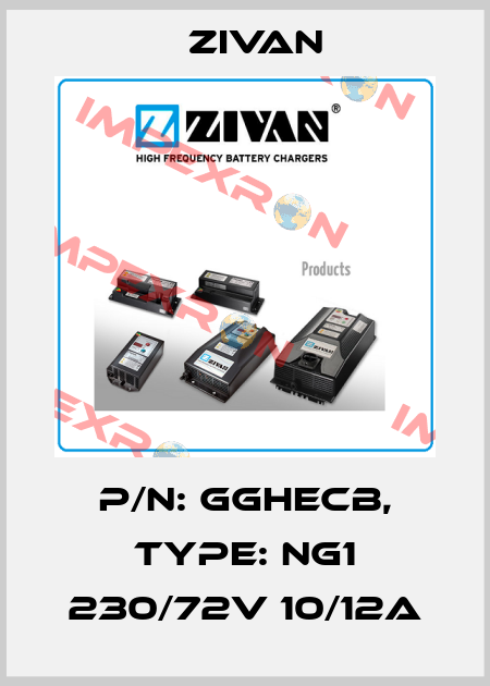 P/N: GGHECB, Type: NG1 230/72V 10/12A ZIVAN