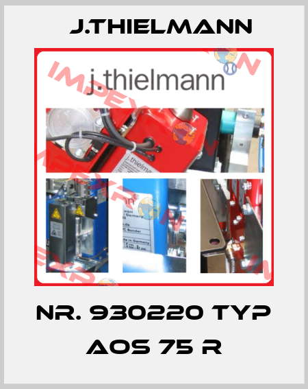 Nr. 930220 Typ AOS 75 R J.Thielmann