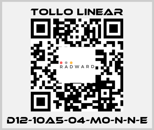 D12-10A5-04-M0-N-N-E Tollo Linear
