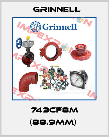 743CF8M (88.9mm)  Grinnell