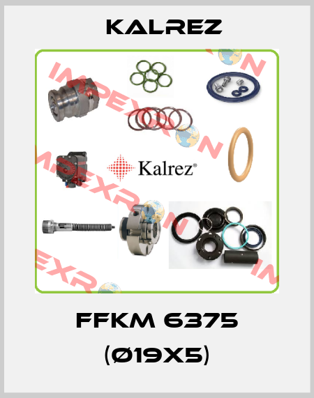 FFKM 6375 (Ø19X5) KALREZ