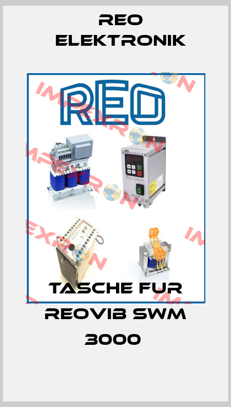TASCHE FUR REOVIB SWM 3000  Reo Elektronik