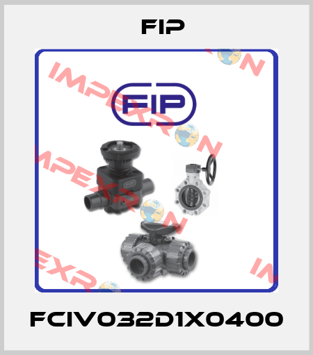 FCIV032D1X0400 Fip