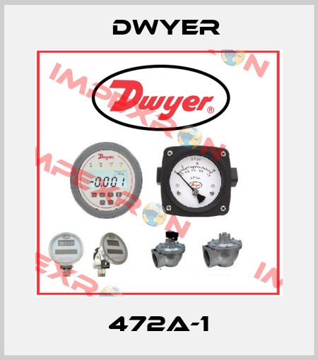 472A-1 Dwyer