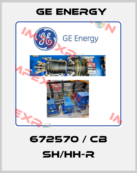 672570 / CB SH/HH-R Ge Energy