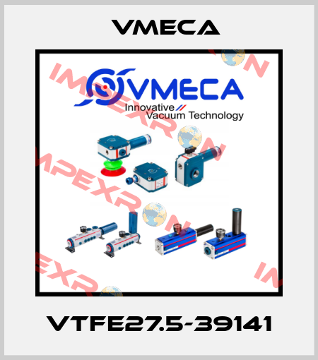 VTFE27.5-39141 Vmeca