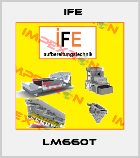 LM660T Ife