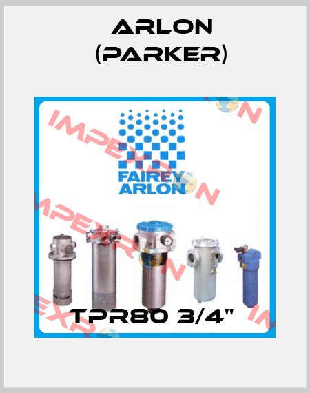 TPR80 3/4"  Arlon (Parker)