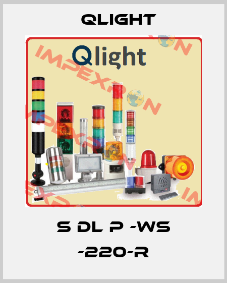 S DL P -WS -220-R Qlight