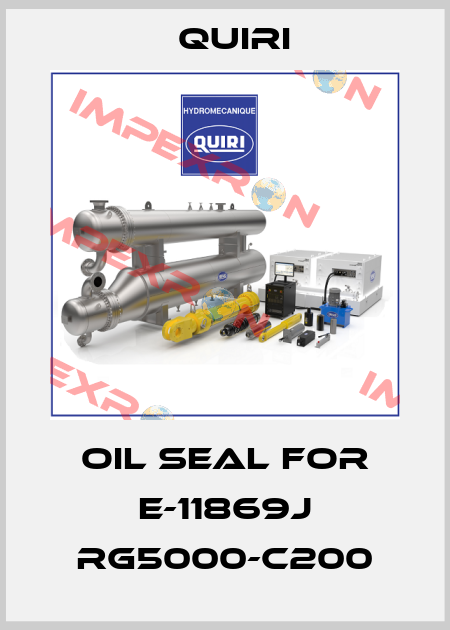 oil seal for E-11869J RG5000-C200 Quiri