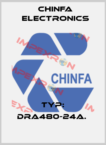 TYP: DRA480-24A.  Chinfa Electronics