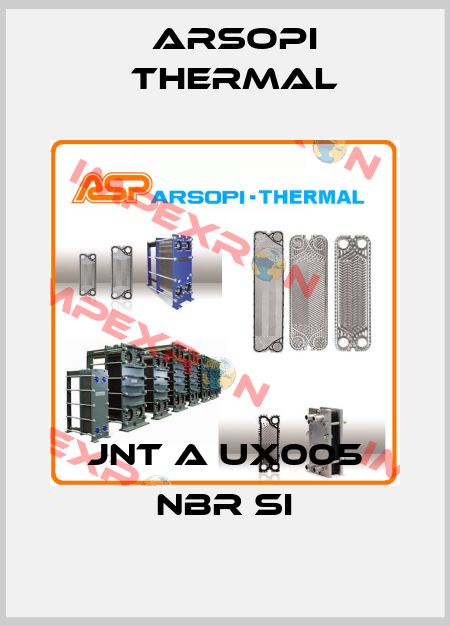 JNT A UX005 NBR SI Arsopi Thermal