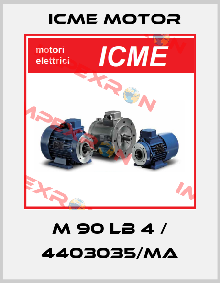 M 90 LB 4 / 4403035/MA Icme Motor