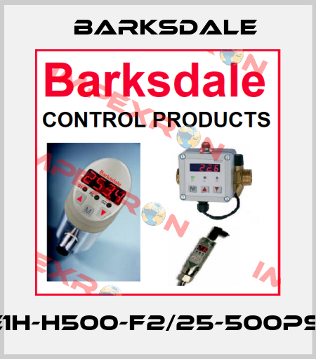 E1H-H500-F2/25-500PSI Barksdale
