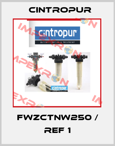 FWZCTNW250 / REF 1 Cintropur