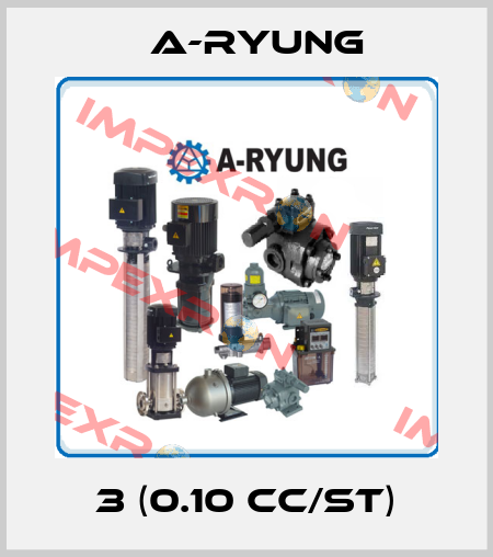 3 (0.10 cc/st) A-Ryung
