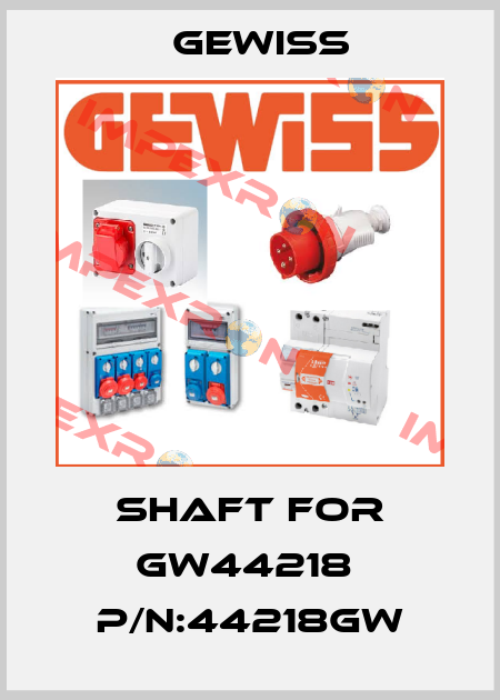 shaft for GW44218  P/N:44218GW Gewiss