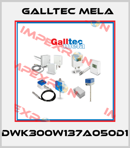 DWK300W137A050D1 Galltec Mela