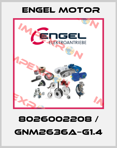 8026002208 / GNM2636A−G1.4 Engel Motor