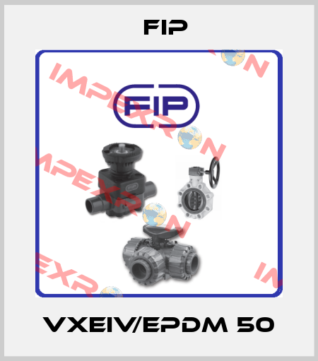 VXEIV/EPDM 50 Fip