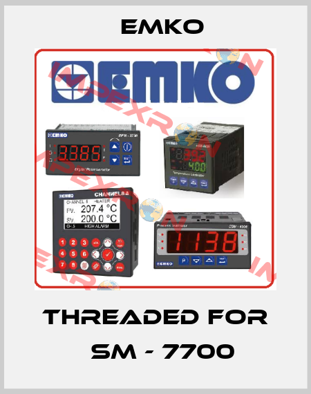 threaded for ЕSM - 7700 EMKO