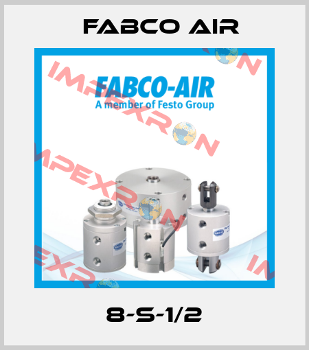 8-S-1/2 Fabco Air