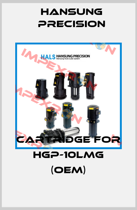 cartridge for HGP-10LMG (OEM) Hansung Precision