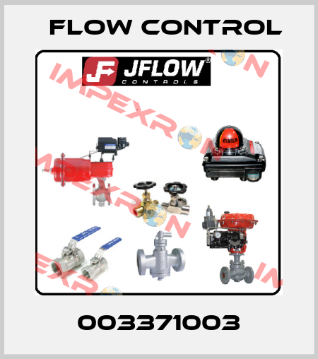 003371003 Flow Control