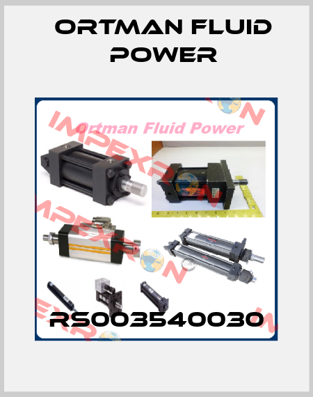 RS003540030 Ortman Fluid Power