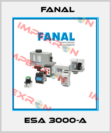 ESA 3000-A Fanal