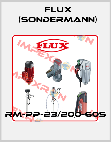 RM-PP-23/200-60S Flux (Sondermann)