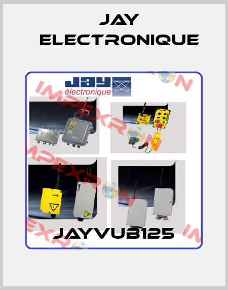 JAYVUB125 JAY Electronique