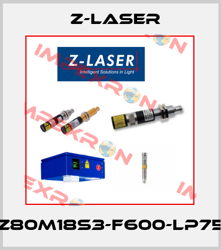 Z80M18S3-F600-LP75 Z-LASER