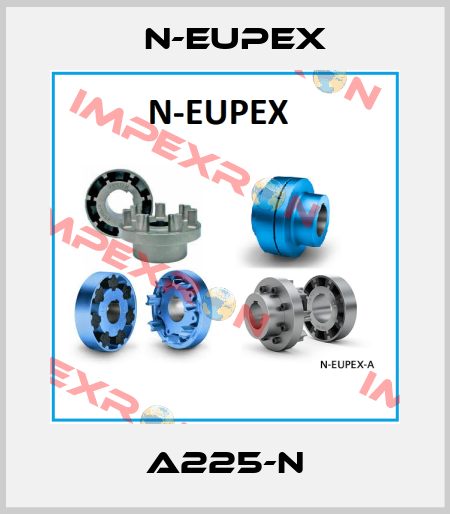 A225-N N-Eupex