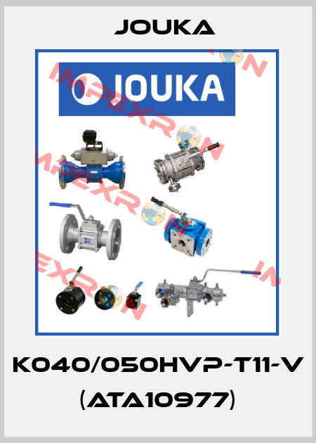 K040/050HVP-T11-V (ATA10977) Jouka