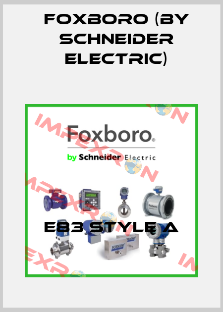 E83 Style A Foxboro (by Schneider Electric)