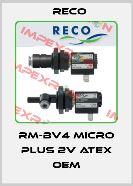 RM-BV4 Micro plus 2v atex OEM Reco