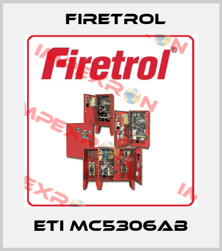 ETI MC5306AB Firetrol