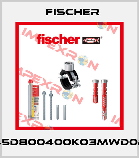DE45D800400K03MWD0235 Fischer
