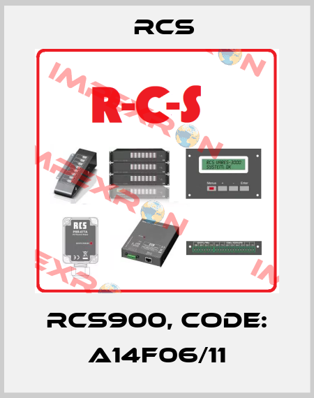 RCS900, Code: A14F06/11 RCS
