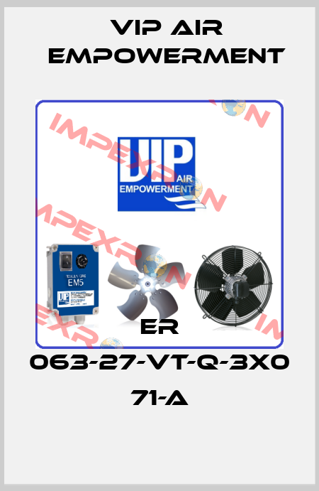 ER 063-27-VT-Q-3X0 71-A VIP AIR EMPOWERMENT