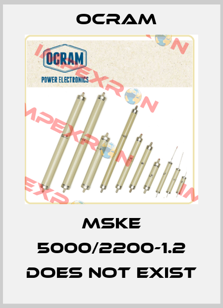 MSKE 5000/2200-1.2 does not exist Ocram